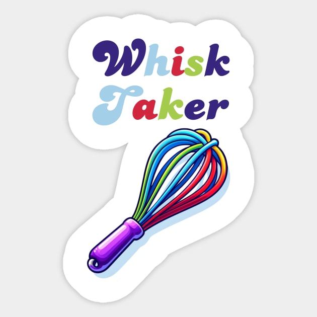 Whisk Taker Sticker by Her Typography Designs